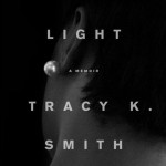 Tracy K Smith, Ordinary Light