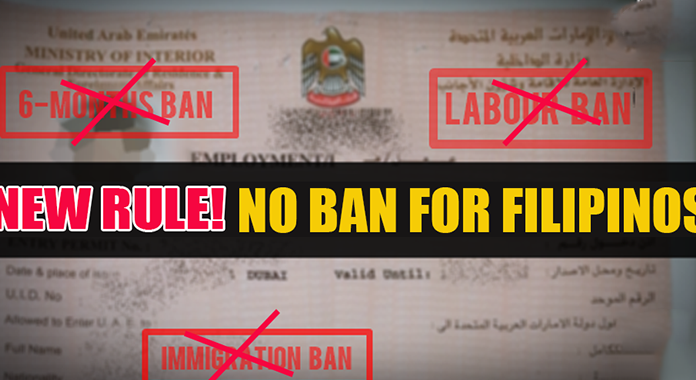 GOOD NEWS! NEW RULE: NO MORE BAN FOR FILIPINOS IN UAE