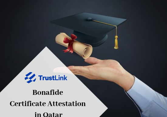 What is the process of Bonafide Certificate Attestation in Qatar?