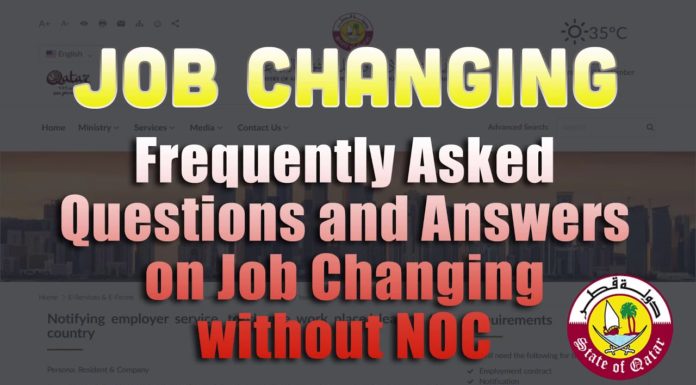 Job Changing without NOC in Qatar : Frequently Asked Questions and Answers? Can I just leave Qatar and come back again to start a new job?