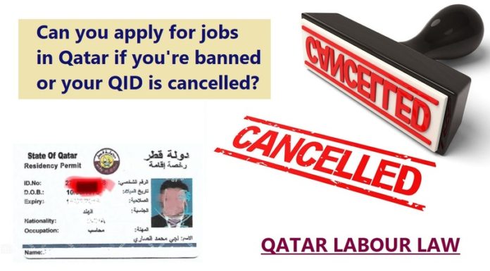 Can You Still Apply for Jobs in Qatar If Your Residence Permit is Cancelled or Banned?